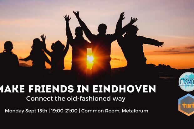 Make Friends in Eindhoven